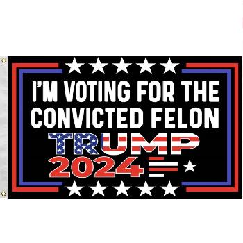 3'X5' Flag TRUMP 2024 [I'm Voting For the Convicted Felon]